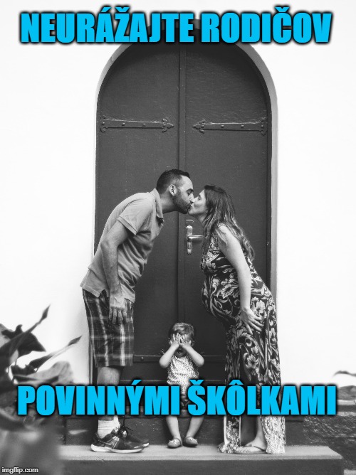 Neurážajte rodičov povinnými škôlkami